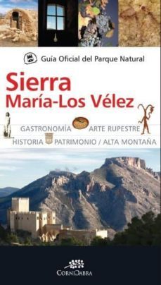 guia oficial del parque natural sierra maria-los velez-9788415338055