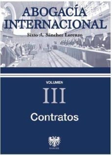 abogacia internacional  vol. iii: contratos-9788415560555