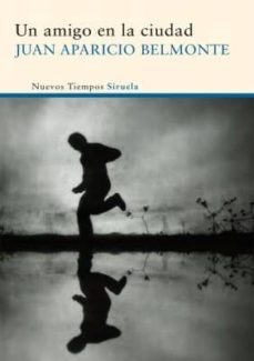un amigo en la ciudad (ebook)-juan aparicio belmonte-9788415803355