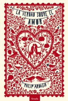 la verdad sobre el amor-philip ardagh-9788415937555