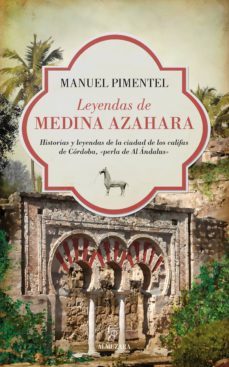 leyendas de medina azahara-manuel pimentel-9788416100255