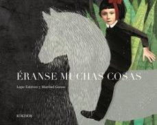 éranse muchas cosas-lupe estevez-maribel ganso-9788416126255