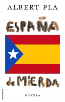 españa de mierda-albert pla-9788416306855