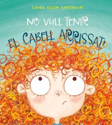 no vull tenir el cabell arrissat!-9788416648955