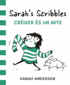 sarah s scribbles: creixer es un mite-9788416670055