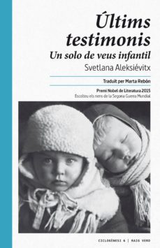 últims testimonis-svetlana aleksievich-9788416689255