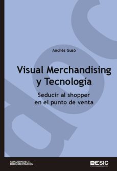 visual merchandising y tecnologia-andres guso-9788416701155