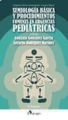 semiología básica y procedimientos comunes en urgencias pediátric as (2ª ed.)-9788416732555
