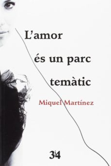 l amor es un parc tematic-miquel martinez-9788416789955