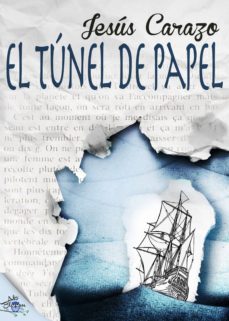 el túnel de papel (ebook)-jesus carazo-9788416873555