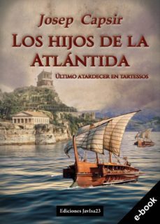los hijos de la atlantida (ebook)-josep capsir comin-9788416887255