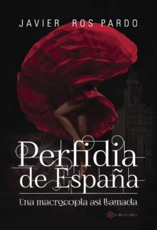 perfidia de españa-javier ros pardo-9788417103255