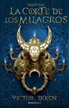 la corte de los milagros (vampyria 2) (ebook)-9788417167455