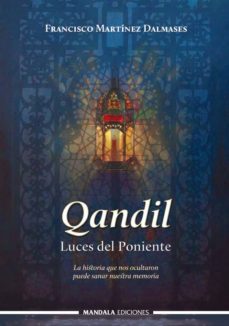 qandil: luces del poniente-francisco martinez dalmases-9788417168155