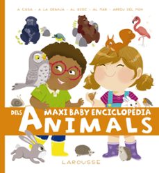 maxi baby enciclopedia dels animals-9788417273255