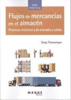 flujos de mercancias en el almacen: procesos-sergi flamarique-9788417313555