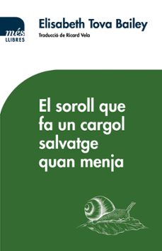 el soroll que fa un cargol salvatge quan menja-9788417353155