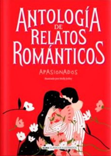 Imagen Principal de Antología de relatos románticos apasionados