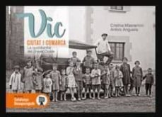 vic ciutat i comarca: la quotidianitat del gravat crosta-cristina masramon-9788417432355