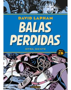 balas perdidas 03. otra gente-david lapham-9788417442255