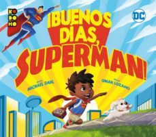 ¡buenos dias, superman!-9788417480455