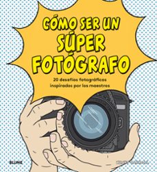 como ser un super fotografo-9788417492755