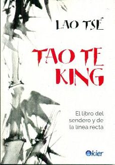 tao te king. el libro del sendero y la linea recta-lao tse-9788417581855