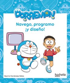 navego, programo ¡y diseño! con doraemon-beatriz fernandez rubio-9788417586355