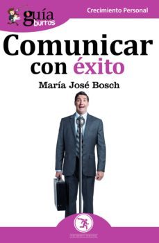 guiaburros: comunicar con exito (ebook)-maria jose bosch-9788417681555