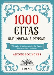 1000 citas que invitan a pensar-antoni bolinches-9788417694555