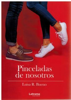 pinceladas de nosotros-luisa r. buenos-9788417704155