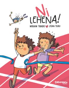 ni lehena!-miriam tirado-9788417766955