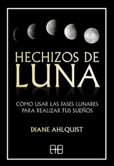 hechizos de luna-diane ahlquist-9788417851255