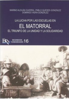 la lucha por las escuelas en el matorral: el triunfo de la unidad y la solidaridad-9788417890155