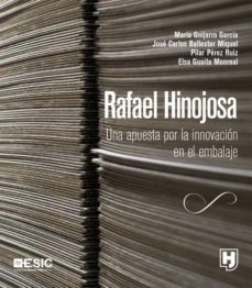 rafael hinojosa. una apuesta por la innovacion en el embalaje (ebook)-9788417914455