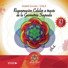 regeneración celular a través de la geometría sagrada-9788417926755