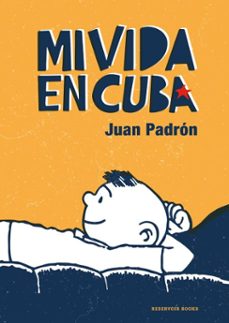 mi vida en cuba-juan padron-9788418052255