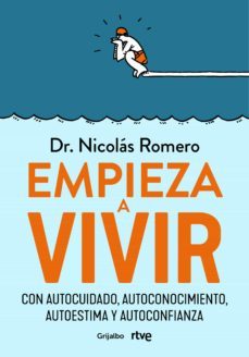empieza a vivir (ebook)-dr. nicolas romero-9788418055355