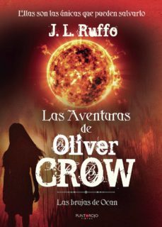 las aventuras de oliver crow-j.l. ruffo-9788418074455