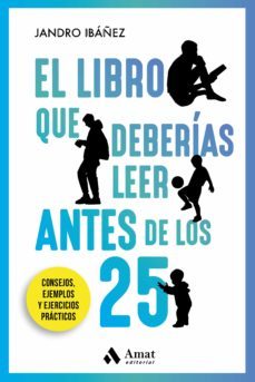 el libro que deberias leer antes de los 25 (ebook)-jandro ibañez eixea-9788418114755