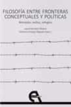 filosofia entre fronteras conceptuales y politicas-laura herrero olivera-mariana urquijo reguera-9788418119255