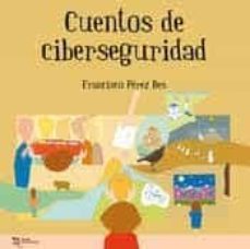 cuentos de ciberseguridad-francisco perez bes-9788418155055
