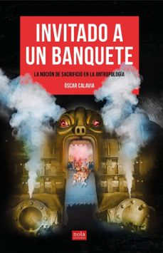 invitado a un banquete-oscar calavia saez-9788418164255