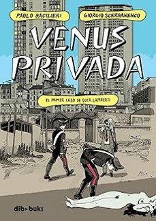 venus privada-paolo bacilieri-giorgio scerbanenco-9788418266355