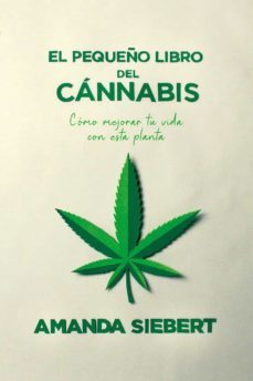 el pequeño libro del cannabis-amanda siebert-9788418403255