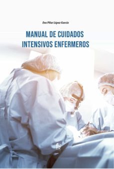 manual de cuidados intensivos enfermeros-eva pilar lopez garcia-9788418418655