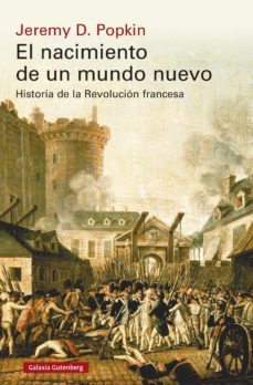el nacimiento de un mundo nuevo (ebook)-jeremy popkin-9788418526855