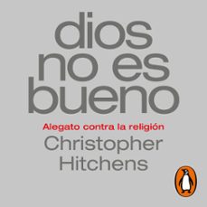 dios no es bueno (audiolibro)-christopher hitchens-9788418619755