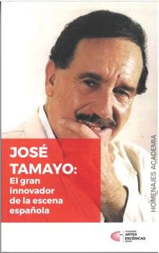 homenaje a jose tamayo, el gran innovador de la escena-9788418679155