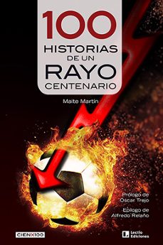 100 historias de un rayo centenario-maite martin-9788418735455